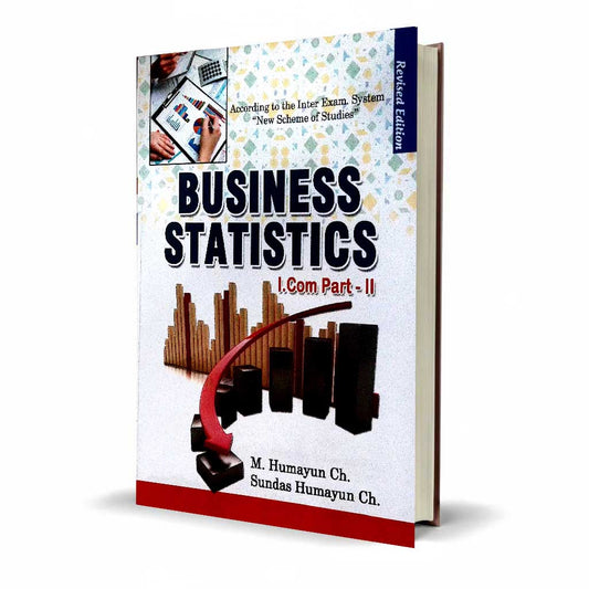 Trend Business Statistics Revised Edition for I.Com Part II by M. Humayun Ch.