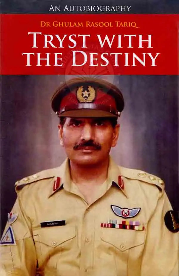 Tryst With The Destiny An Autobiography of Dr. Ghulam Rasool Tariq Multan Kitab Ghar