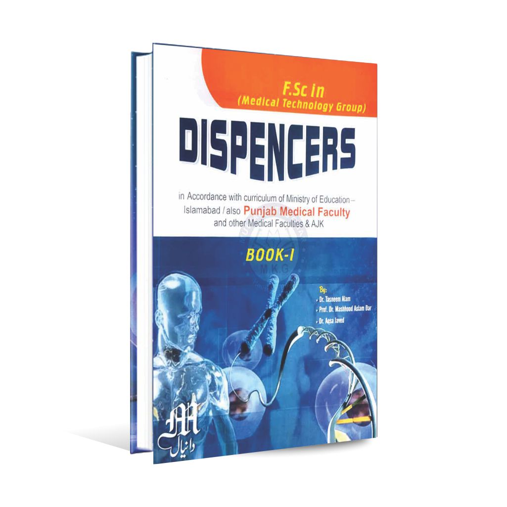 Dispencers Book - I for F.Sc in ( Medical Technology Group ) By Dr Tasneem Alam Multan Kitab Ghar