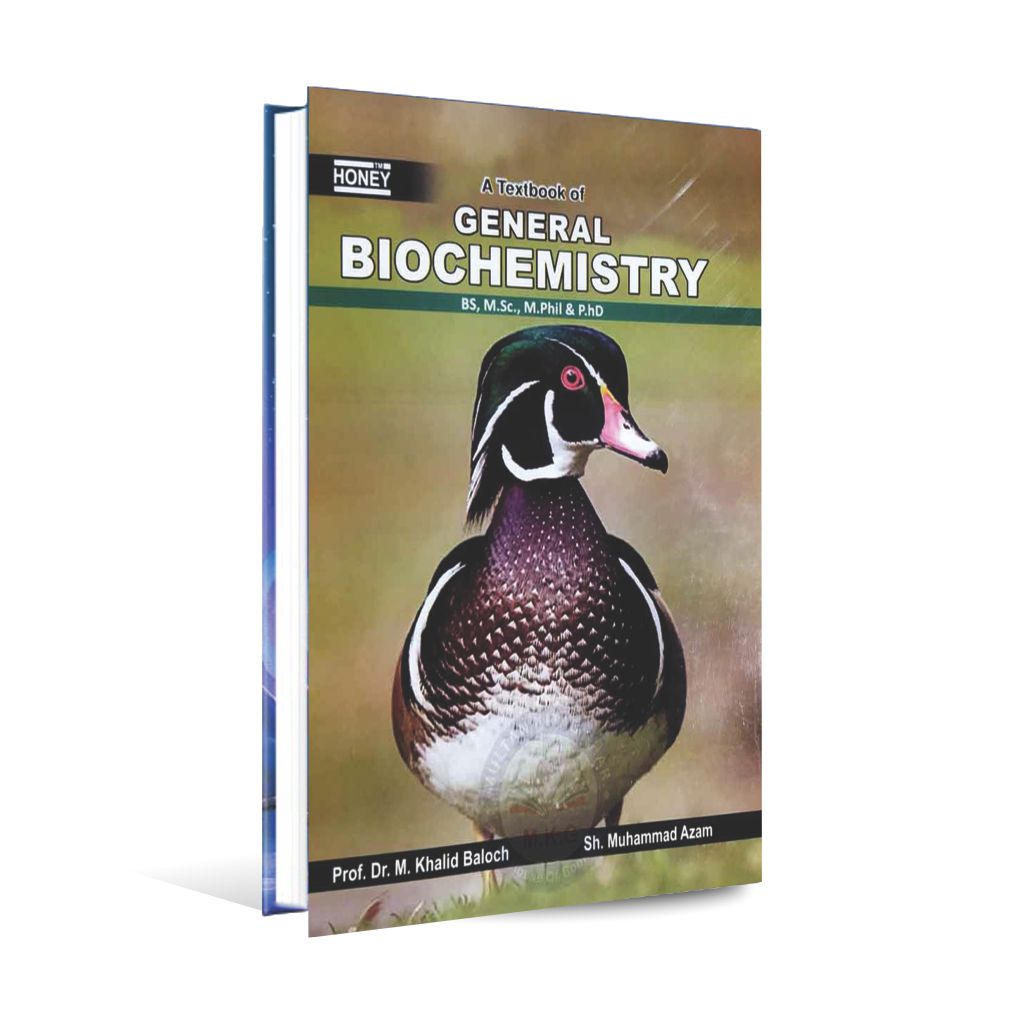 Honey A Text Book of General Biochemistry for B.S, M.Sc, M.Phil P.hD By Prof Dr M Khalid Baloch Multan Kitab Ghar