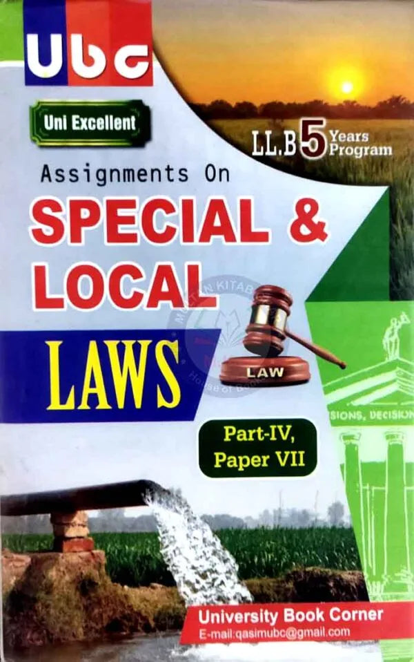 Ubc Assignments on Special Local Laws for LL.B 5 years By Muhammad Amir Multan Kitab Ghar