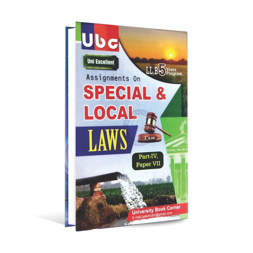 Ubc Assignments on Special Local Laws for LL.B 5 years By Muhammad Amir Multan Kitab Ghar
