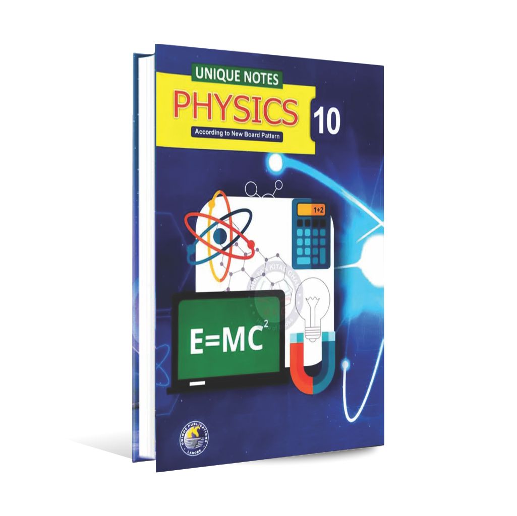 Unique-Notes-Physics-for-10th-Class-According-to-New-Board-Pattern-Subjective-_-Objective-Multan-Kitab-Ghar-28444853