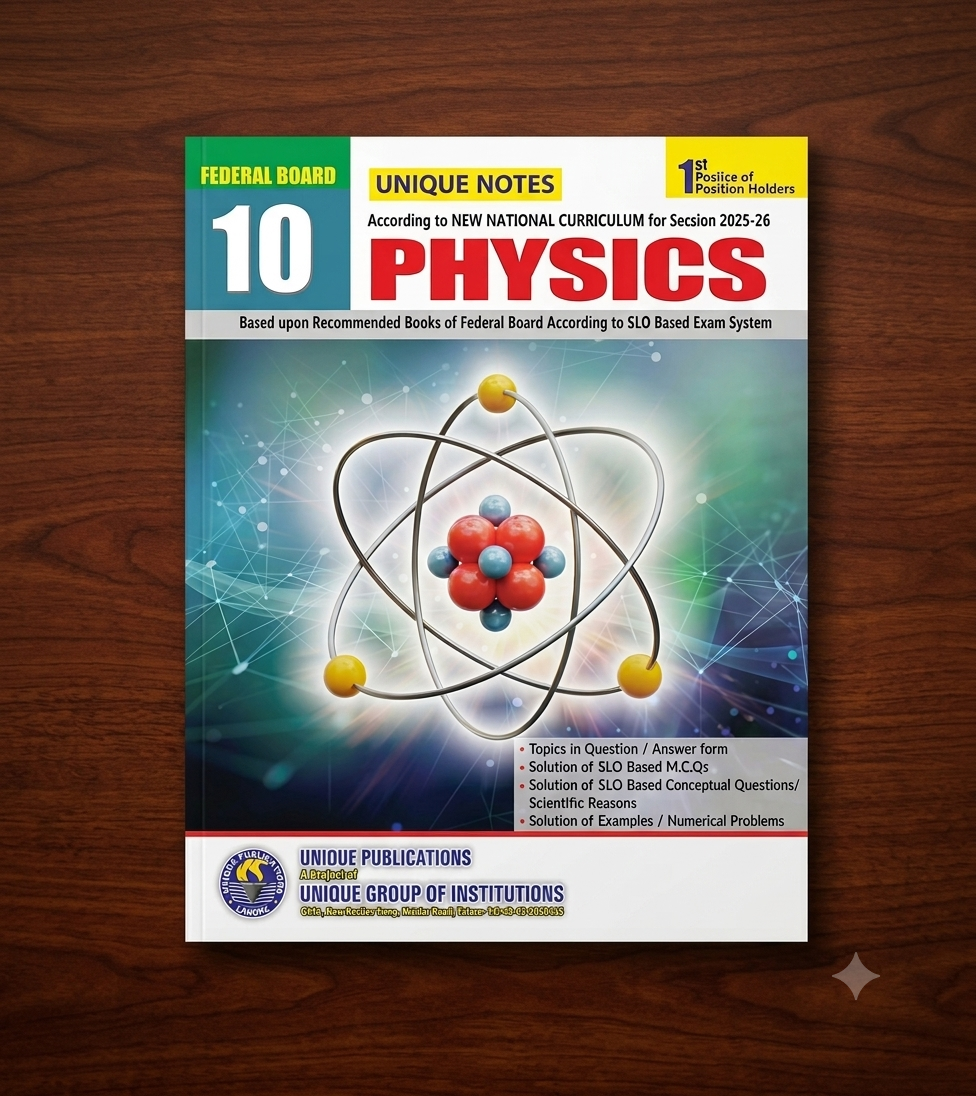 Unique Notes Physics Class 10 Federal Board Guide Book