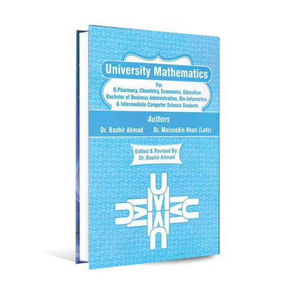 University Mathematics Book for B. Pharmacy by Dr Bashir Ahmad Multan Kitab Ghar