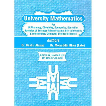 University Mathematics Book for B. Pharmacy by Dr Bashir Ahmad Multan Kitab Ghar