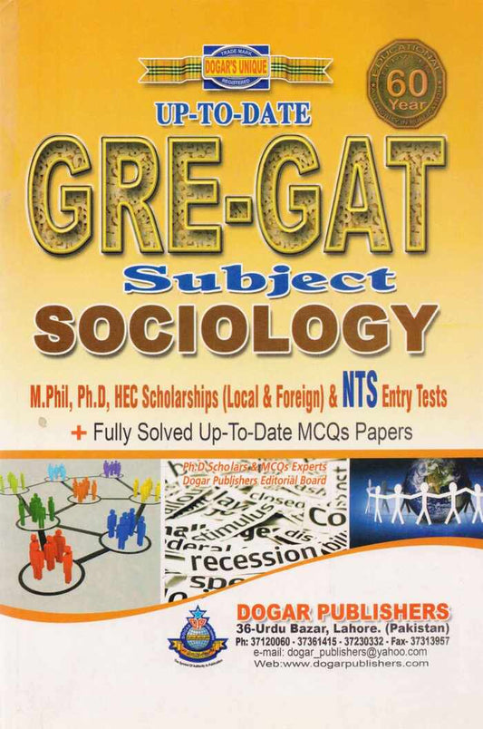 Up to Date GRE-GAT Subject Sociology Book For M.Phil, Ph.D NTS By Dogar Multan Kitab Ghar