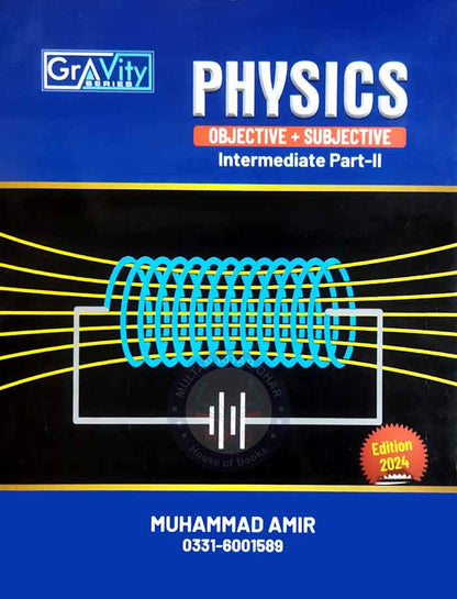 Gravity Physics Objective and Subjective for Intermediate Part-II By Muhammad Amir Multan Kitab Ghar