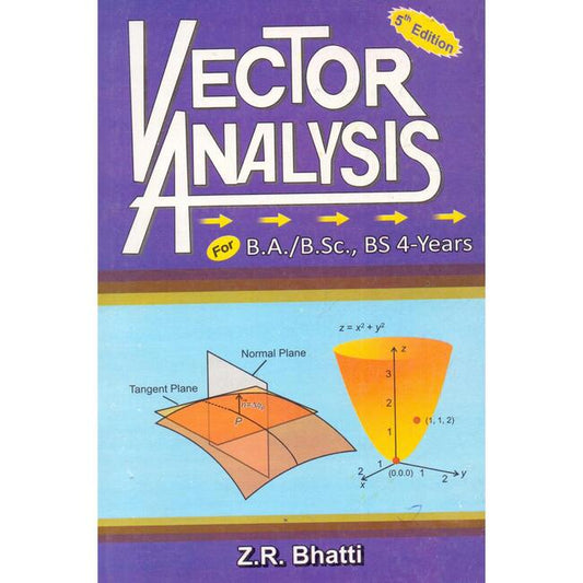 Vector Analysis for B.A/B.Sc. , and BS 4-Year by Z.R. Bhatti Multan Kitab Ghar