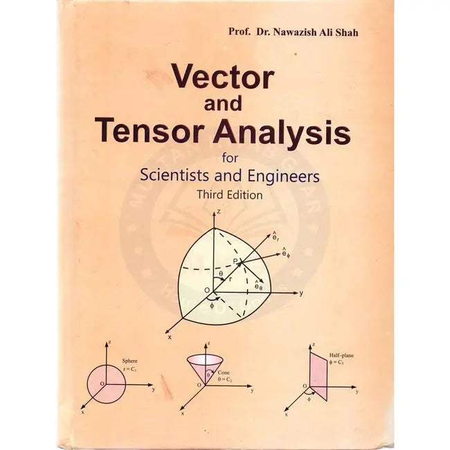 Vector and Tensor Analysis Book For Scientists and Engineers Third Edition By Dr Nawazish Multan Kitab Ghar