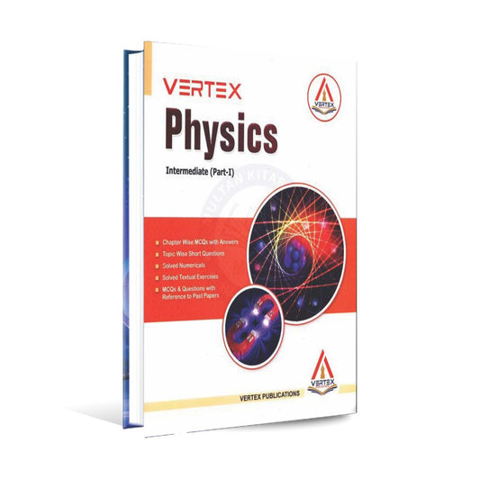 Vertex Physics Key Book for Intermediate Part 1 by Prof. Muhammad Amin Multan Kitab Ghar