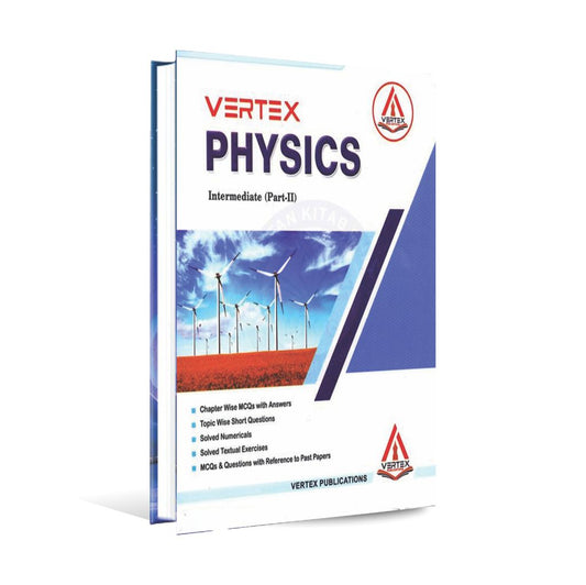 Vertex Physics Key Book for Intermediate Part 2 by Prof. M Amin Multan Kitab Ghar