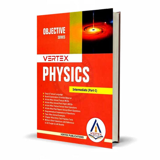 Vertex Physics Objective Series for Intermediate Part-1 by Prof. Dr. Hafiz M. Rizwan