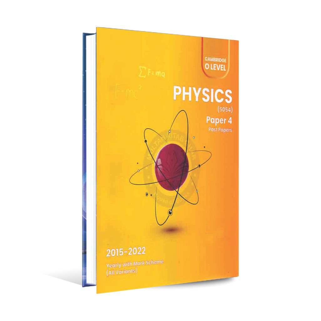 Cambridge O level Physics 5054 Paper 4 Past papers Book 2015-2022 by kamil Books Multan Kitab Ghar