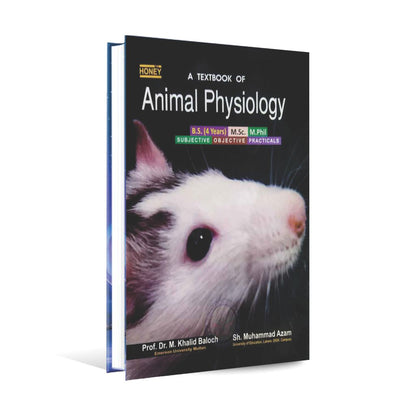 Honey A Textbook of Animal Physiology Book for B.S (4 Years), M.Phil By Prof. Dr. M. Khalid Baloch Multan Kitab Ghar