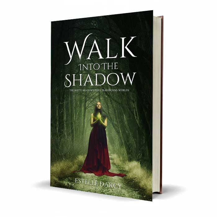 Walk Into the Shadow by Estelle Darcy | Fantasy Novel – The Shifty Shadows