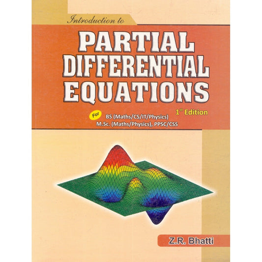 Introduction to Partial Differential Equations 1st Edition For BS Math By Z.R. Bhatti Multan Kitab Ghar