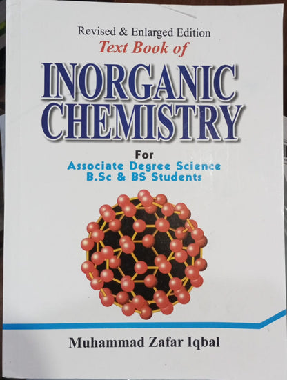 Text Book of Inorganic Chemistry for BSc & BS Students by M. Zafar Iqbal