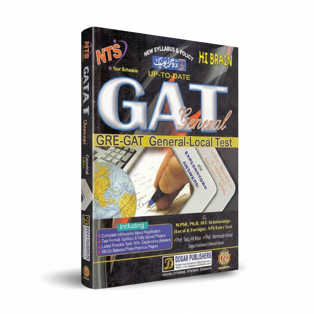 Dogar Unique GAT General (NTS) GRE-GAT General-Local Test for M.Phil, Ph.D, HEC Scholarships (Local & Foreign), NTS Entry Test By Prof. Tariq Ali Khan