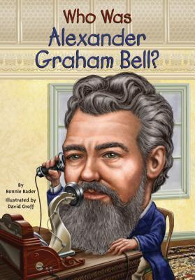 Who Was Alexander Graham Bell Book By Bonnie Bader - Multan Kitab Ghar