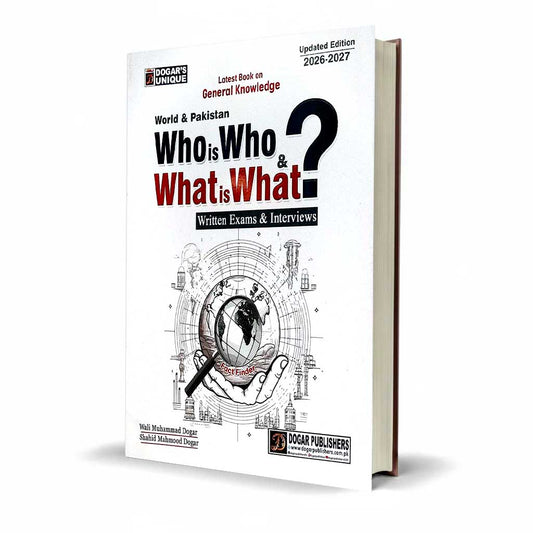 Dogar Unique Who is Who What is What MCQs 2026 Edition by Wali Muhammad Dogar - MKG