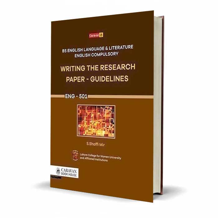 Writing the Research Paper Guidelines ENG-501 by S. Shaffi Mir | Caravan