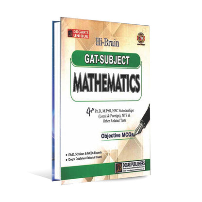 Dogars Unique Hi Brain GAT Subject Mathematics MCQS Book for PH.D by Dogar Multan Kitab Ghar