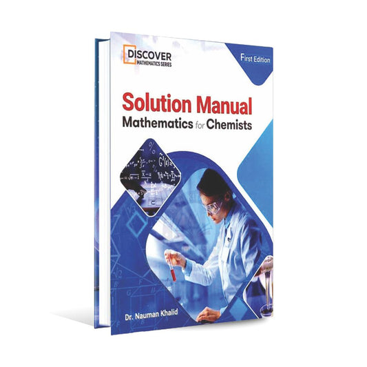 Solution Manual Mathematics for Chemists Book First Edition by Dr. Nauman Khalid Multan Kitab Ghar