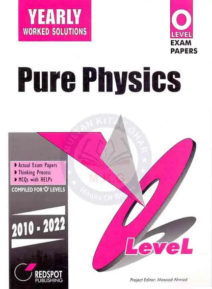 Yearly Worked Solutions Pure Physics For O Level Exam Papers 2010-22 Multan Kitab Ghar