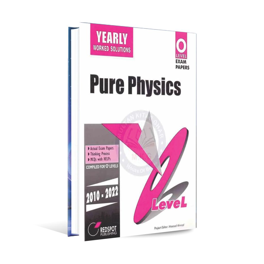 Yearly Worked Solutions Pure Physics For O Level Exam Papers 2010-22 Multan Kitab Ghar