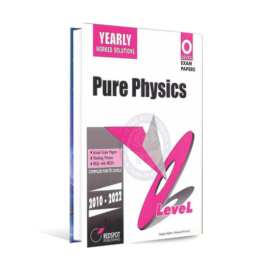 Yearly Worked Solutions Pure Physics For O Level Exam Papers 2010-22 Multan Kitab Ghar