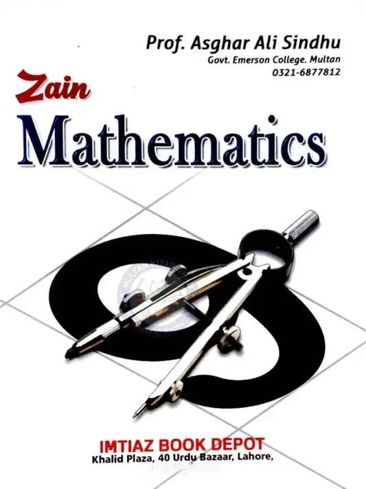 Zain Mathematics with solved Exercises for Class 9th BY Prof. Asghar Ali Sindhu Multan Kitab Ghar