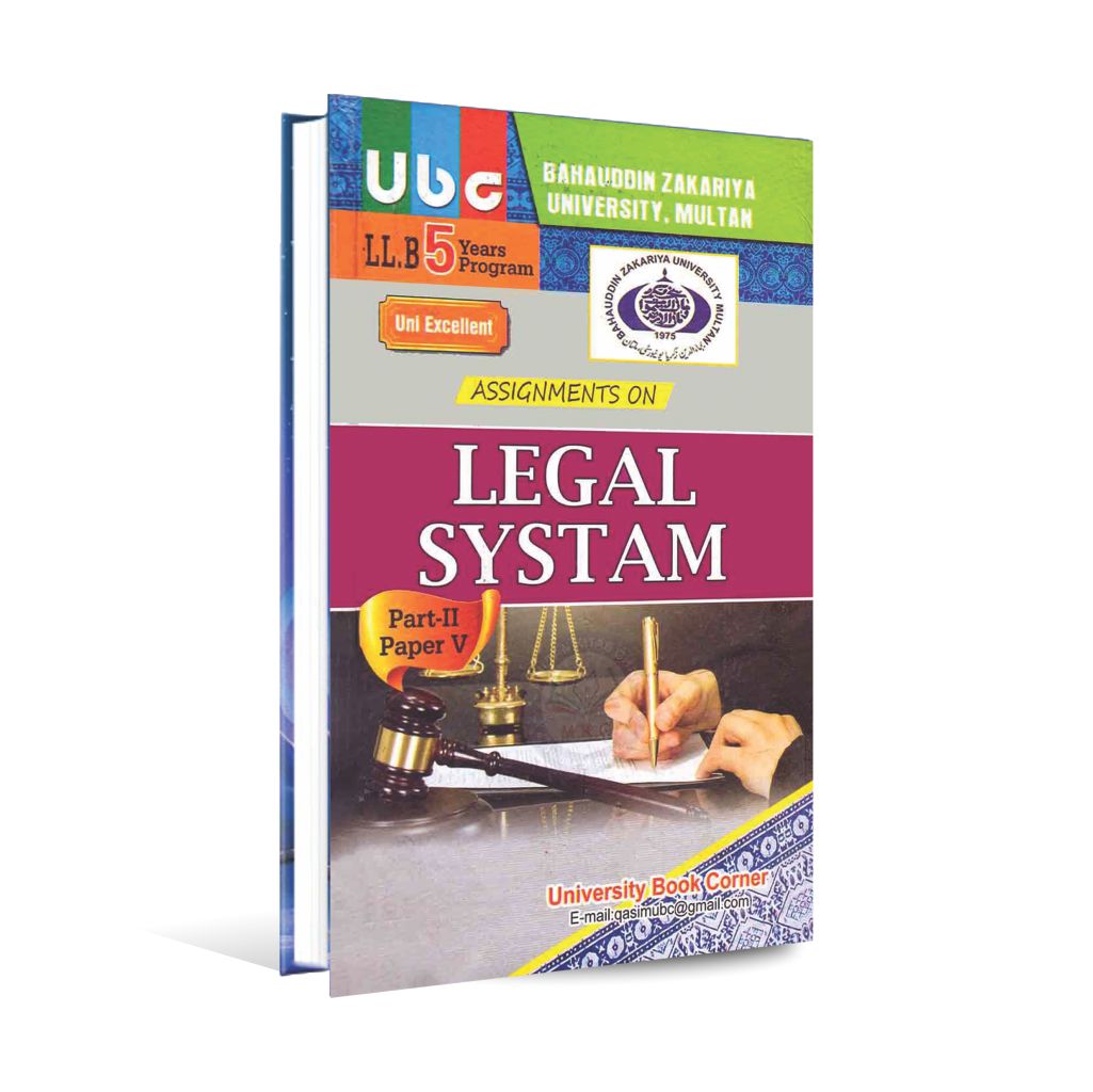 UBC Assignment on Legal System Book For LL.B 5 Years Program Part-II Paper V By Khalid Farooq Kasuri Multan Kitab Ghar