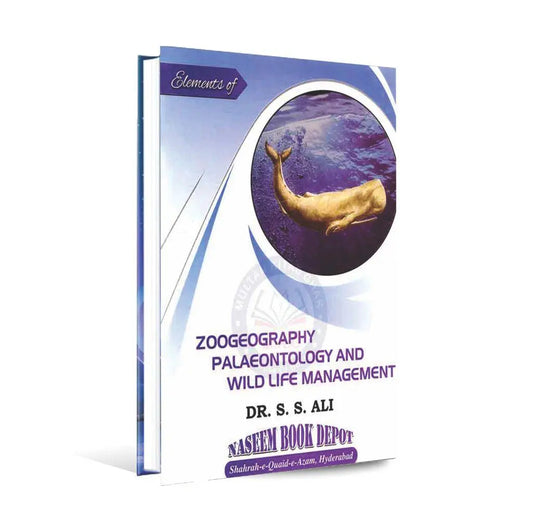 Zoogeography Palaeontology and Wild Life Management Book By Dr. S.S. Ali