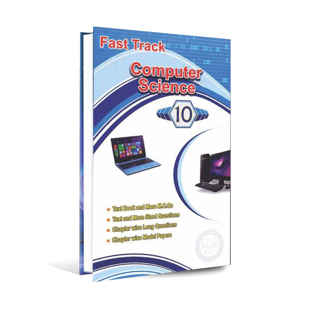 Fast Track Computer Science for 10th Class Book By Ateeq ur Rehman