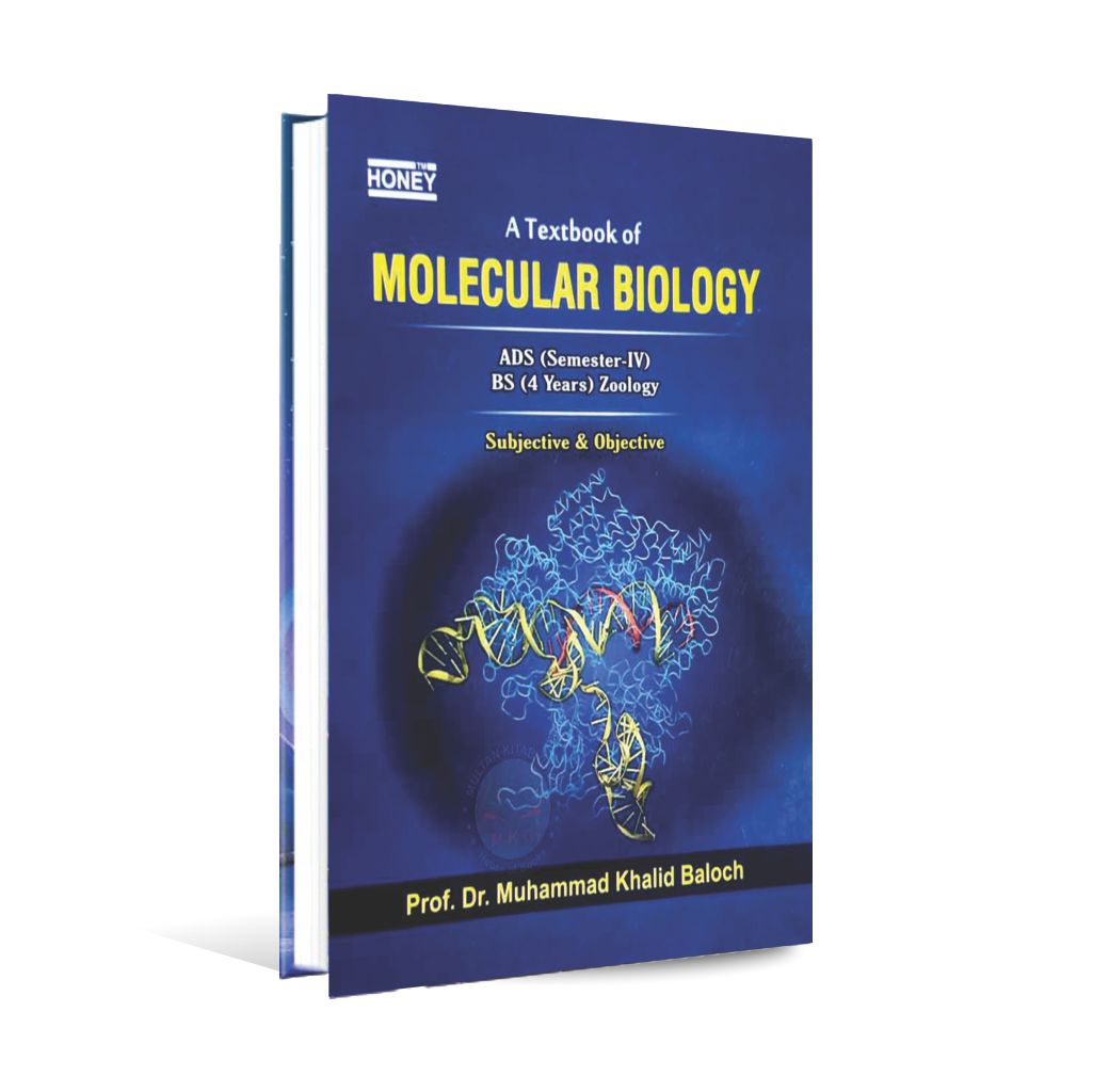 Honey A Textbook of Molecular Biology for ADS BS Zoology Subjective Objective Book by Prof. Dr. M. Khalid Baloch Multan Kitab Ghar