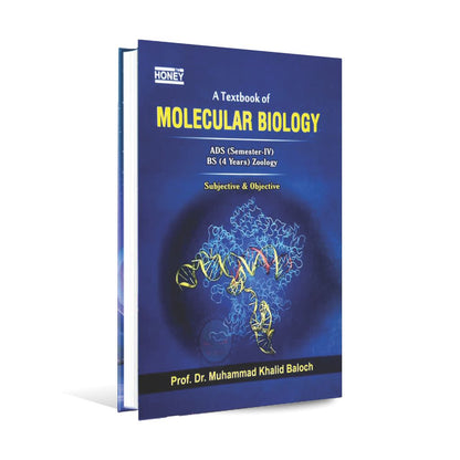 Honey A Textbook of Molecular Biology for ADS BS Zoology Subjective Objective Book by Prof. Dr. M. Khalid Baloch Multan Kitab Ghar