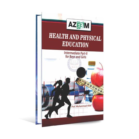 Azeem Health and Physical Education book for Intermediate part-II By prof. M. Altaf Multan Kitab Ghar