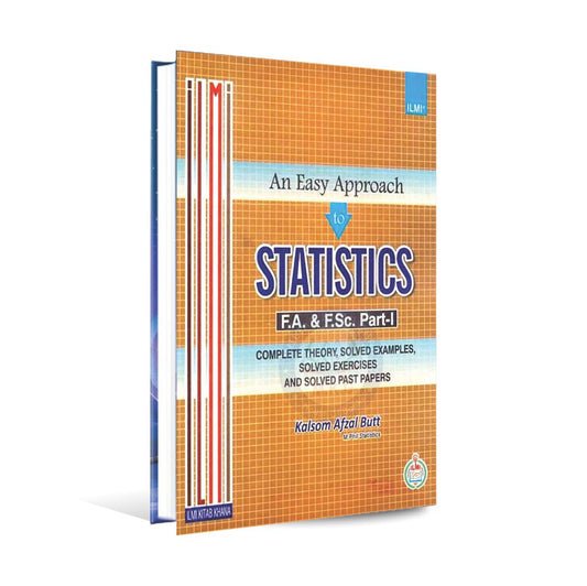 ilmi An Easy Approach to Statistics Key Book For FA/F.Sc/ I.C.S Part 1 By Kalsoom Afzal