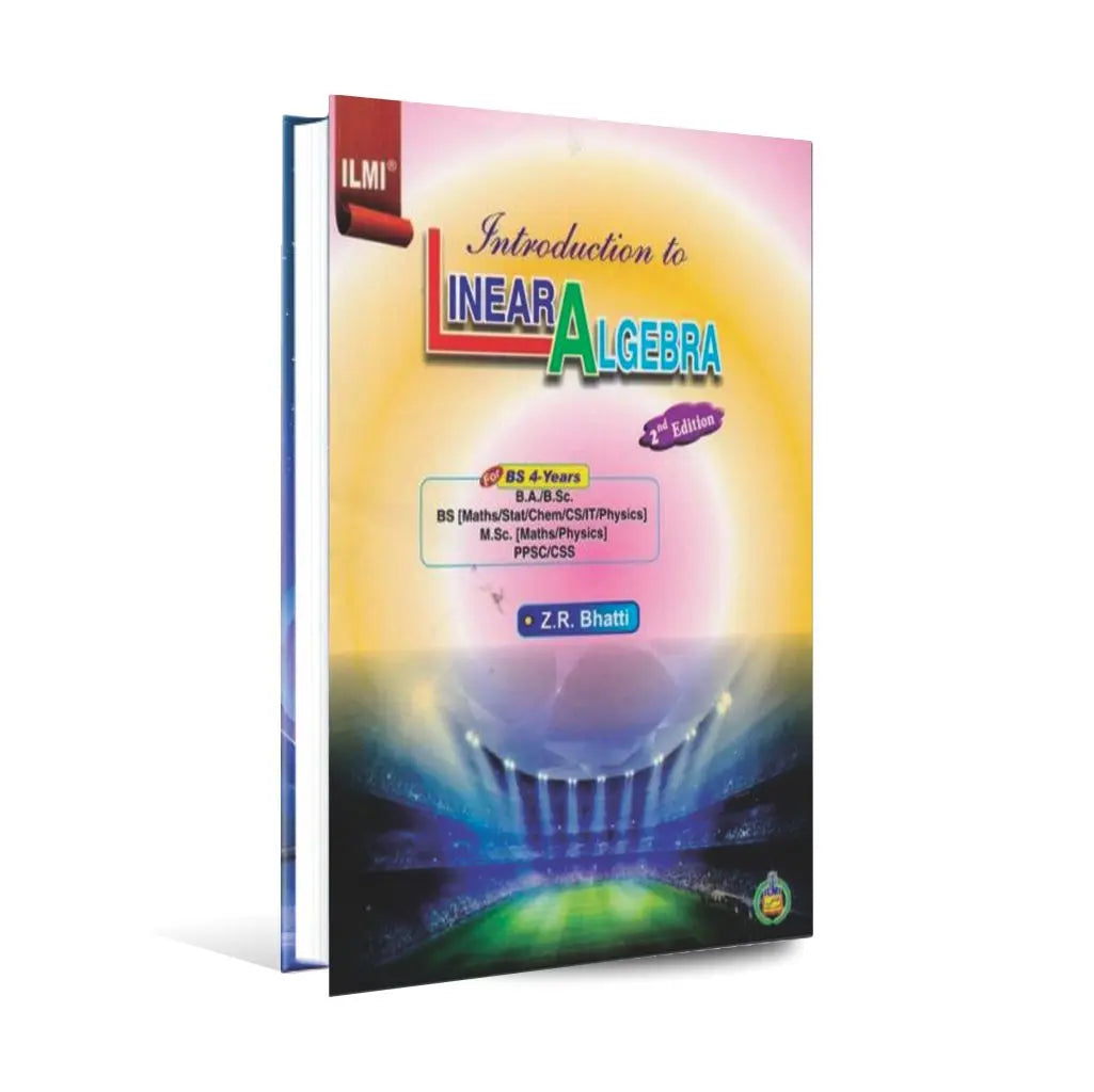 ilmi Introduction to Linear Algebra Book For Bs By Z.R Bhatti Multan Kitab Ghar