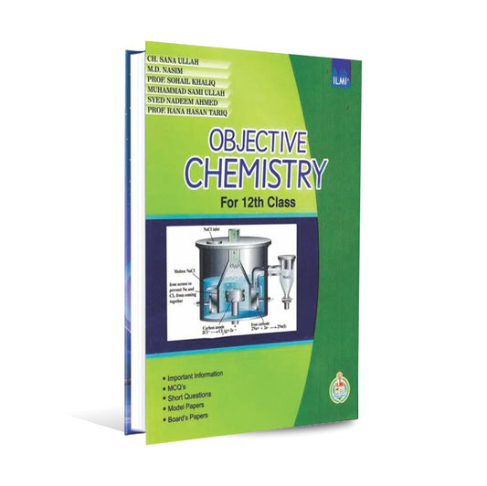 ilmi Objective Chemistry Book For Class 12 By Ch. Sana Ullah Multan Kitab Ghar