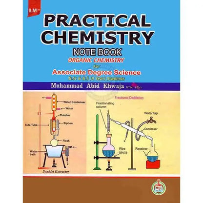 ilmi Practical chemistry Note Book Organic Chemistry for BS 4 Years by M Abid Khawaja Multan Kitab Ghar