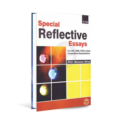 ilmi Special Reflective Essays Book for CSS PMS by Prof. Manzoor Mirza Multan Kitab Ghar