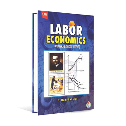 ilmi labour Economics Book for BS MA Economics by A. Hamid Shahid Multan Kitab Ghar