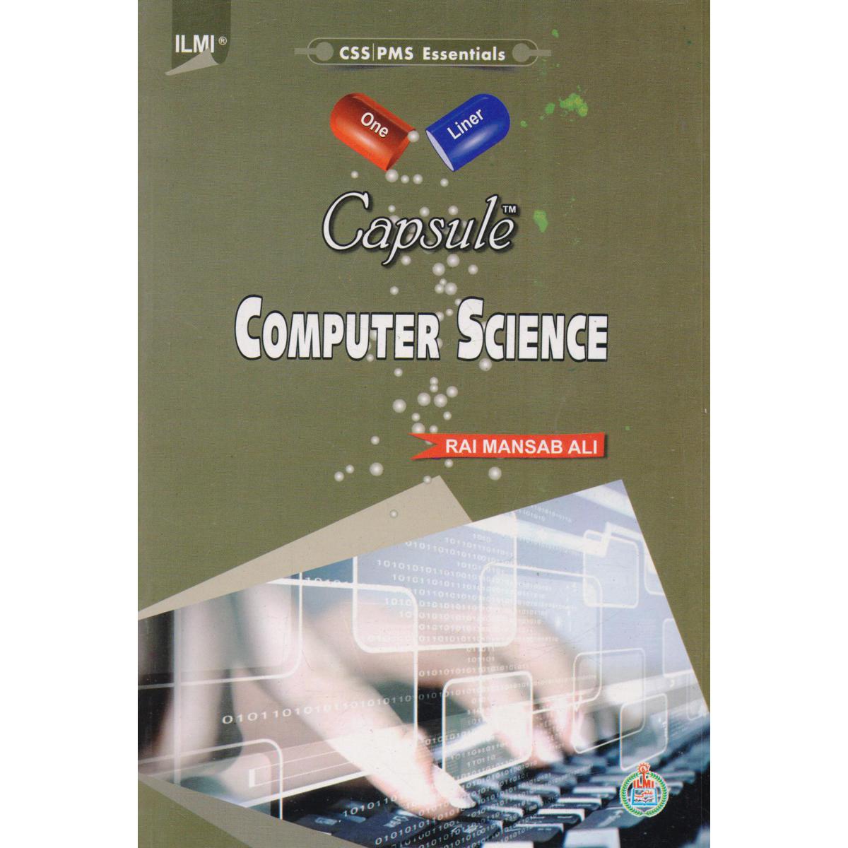 Ilmi Capsule Computer Science Book For CSS By Rai Mansab Ali - Multan Kitab Ghar