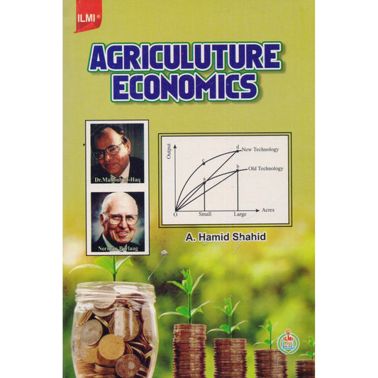 Ilmi Agriculture Economics for BS( Economics) By A. Hamid SHahid