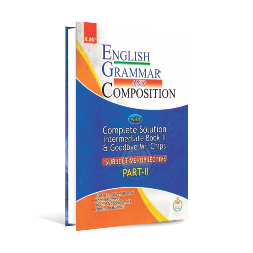 ilmi English Grammar and composition guide with complete Solution Part-2 By Rao Jaleel Ahmed - MKG
