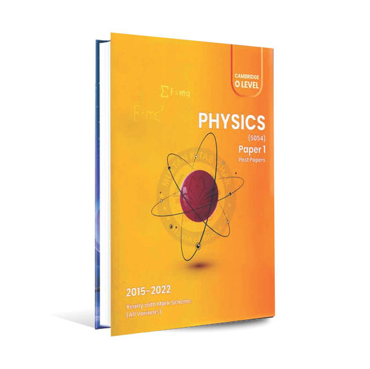 Cambridge O level Physics 5054 Paper 1 Past Papers 2015-2022 Book by Kamil Multan Kitab Ghar