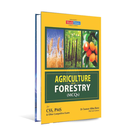 JWT Agriculture and Forestry MCQS Book for CSS PMS by Dr Tasawar Abbas Basra Multan Kitab Ghar