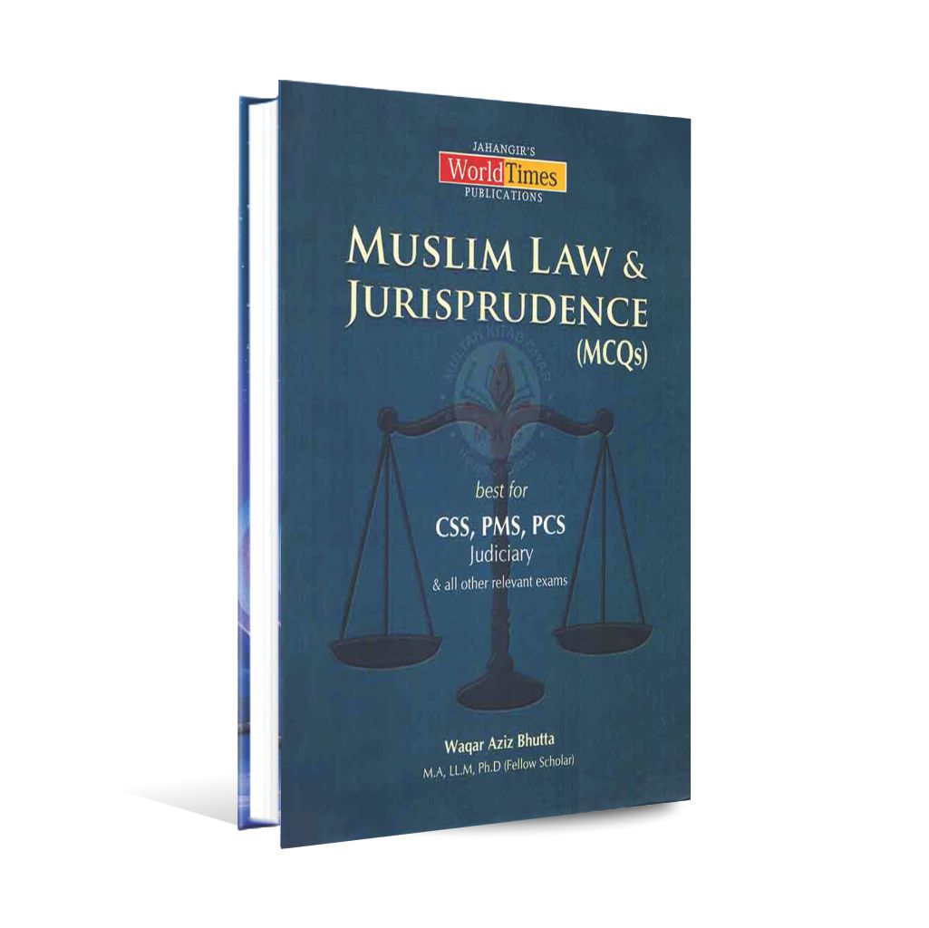 JWT Muslim Law and Jurisprudence MCQS Book for CSS PMS by Waqar Aziz Bhutta Multan Kitab Ghar